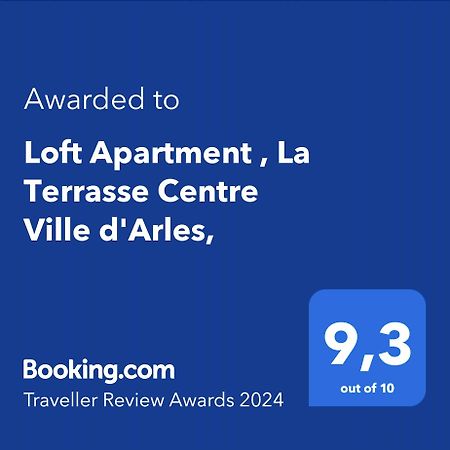 Loft Apartment , La Terrasse Centre Ville D'Arles, Kültér fotó